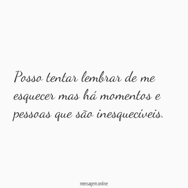 Posso tentar lembrar de me esquecer mas