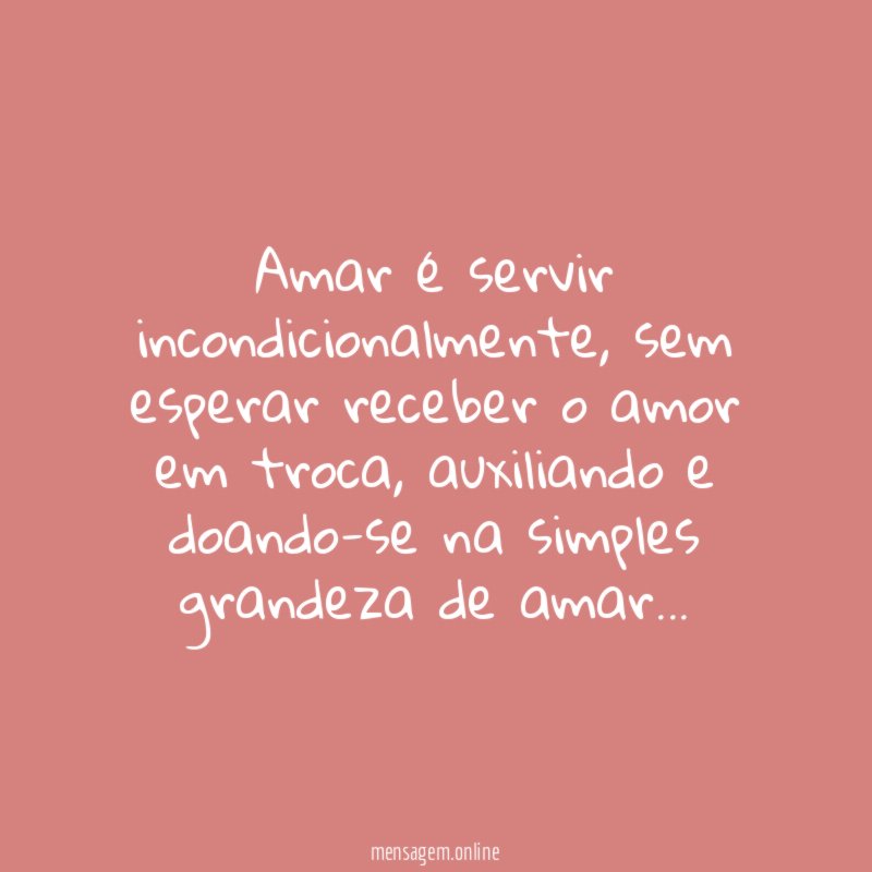 Amar é servir incondicionalmente