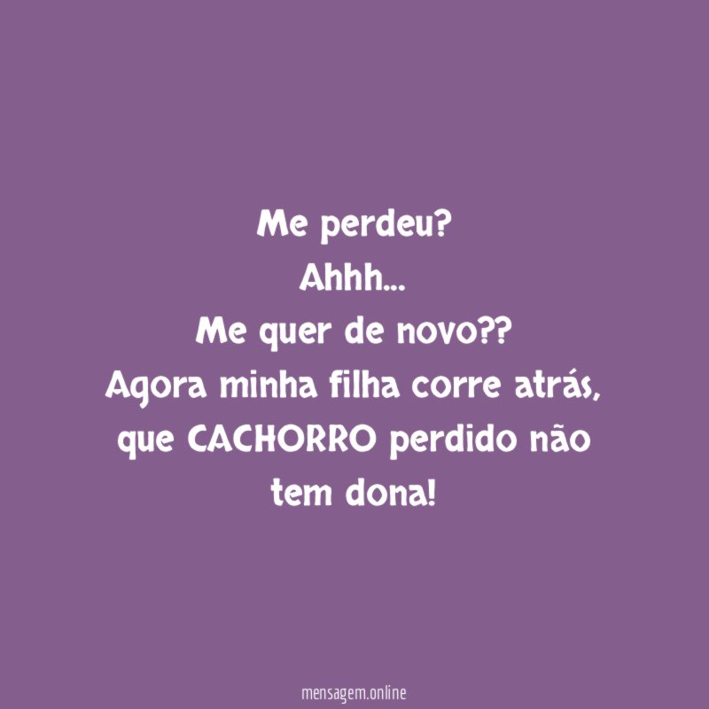 Me perdeu
