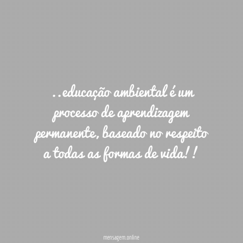 educação ambiental é um processo de aprendizagem permanente