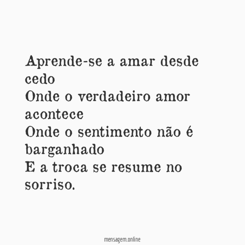 Aprende-se a amar desde cedo Onde o verdadeiro amor