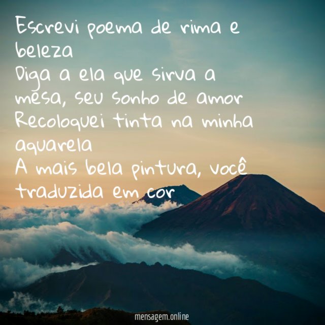 Escrevi poema de rima e beleza Diga a ela