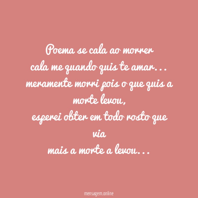 poema se cala ao morrer cala me quando quis te amar