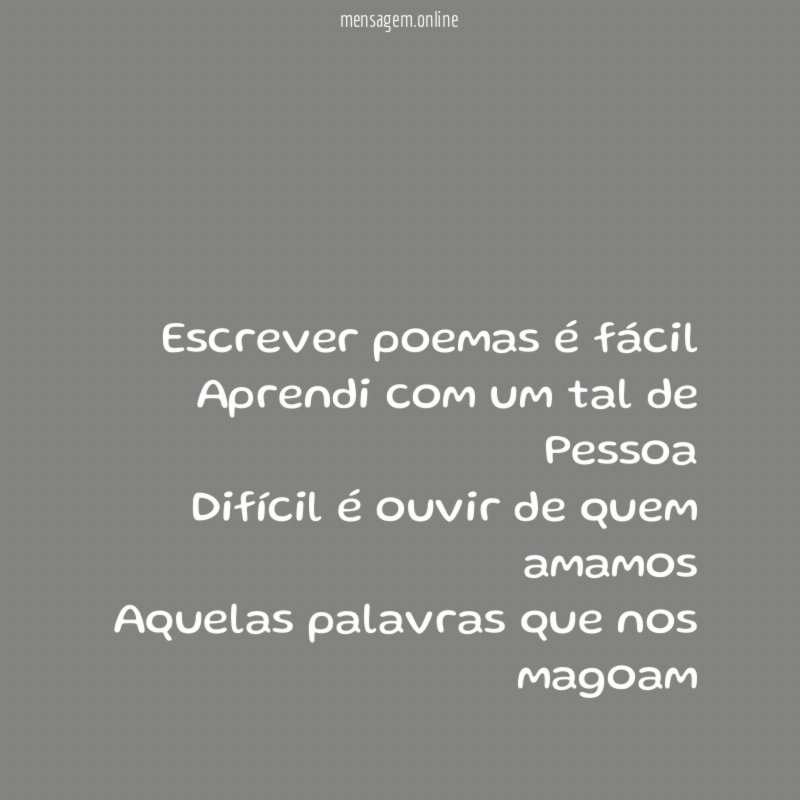 Escrever poemas é fácil Aprendi com um tal de