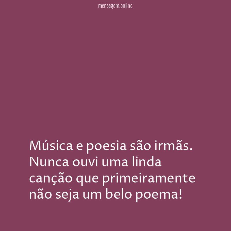 Música e poesia são irmãs