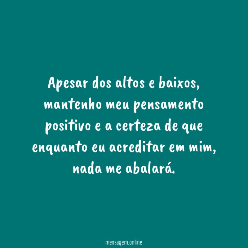 Apesar dos altos e baixos