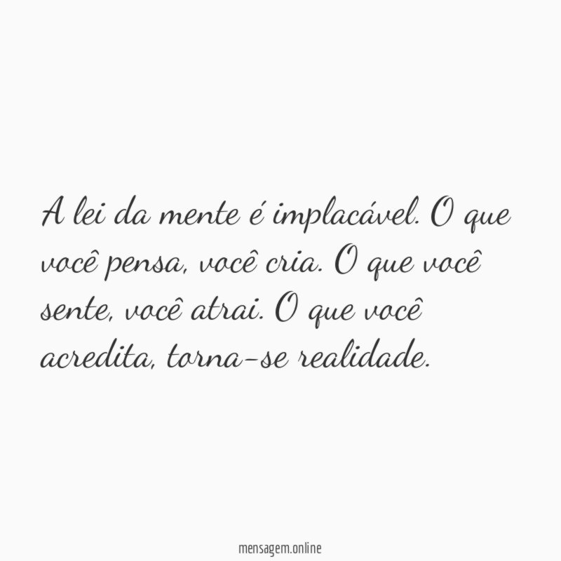A lei da mente é implacável