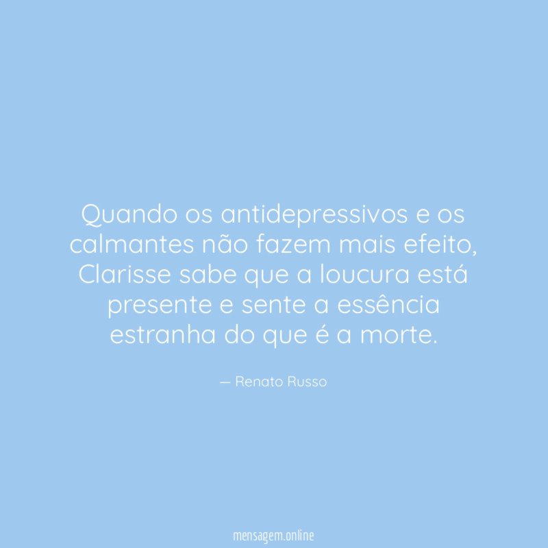 Quando os antidepressivos e os calmantes não fazem mais efeito