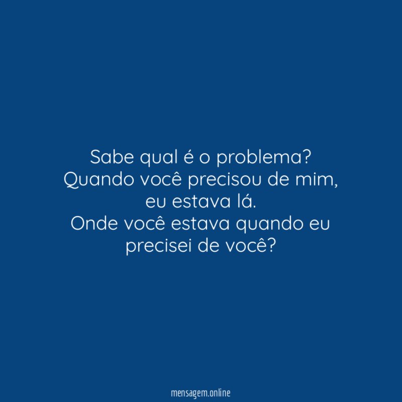 Sabe qual é o problema