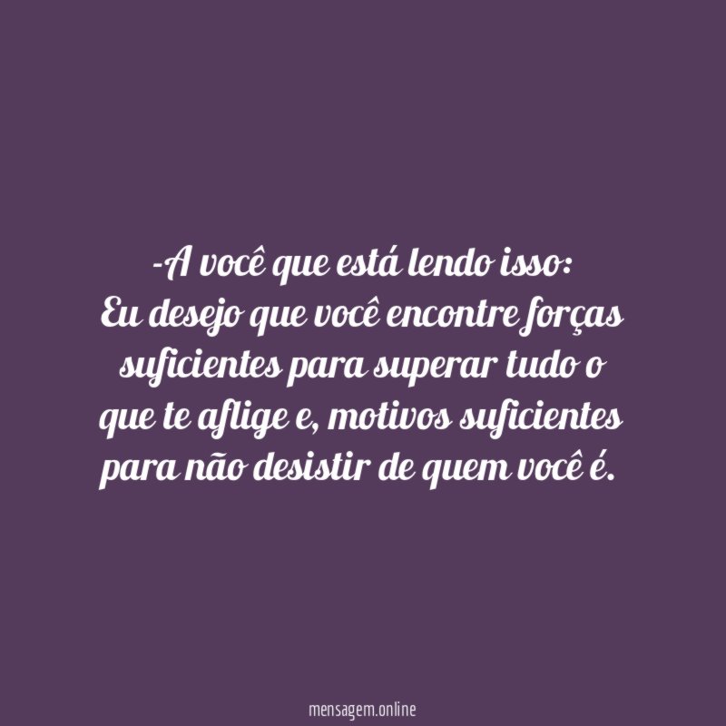 A você que está lendo isso