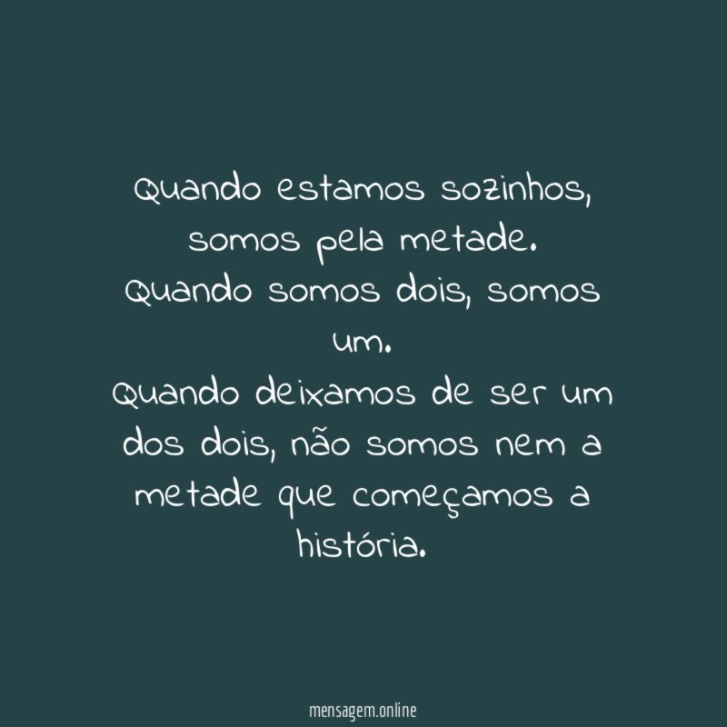 Quando estamos sozinhos