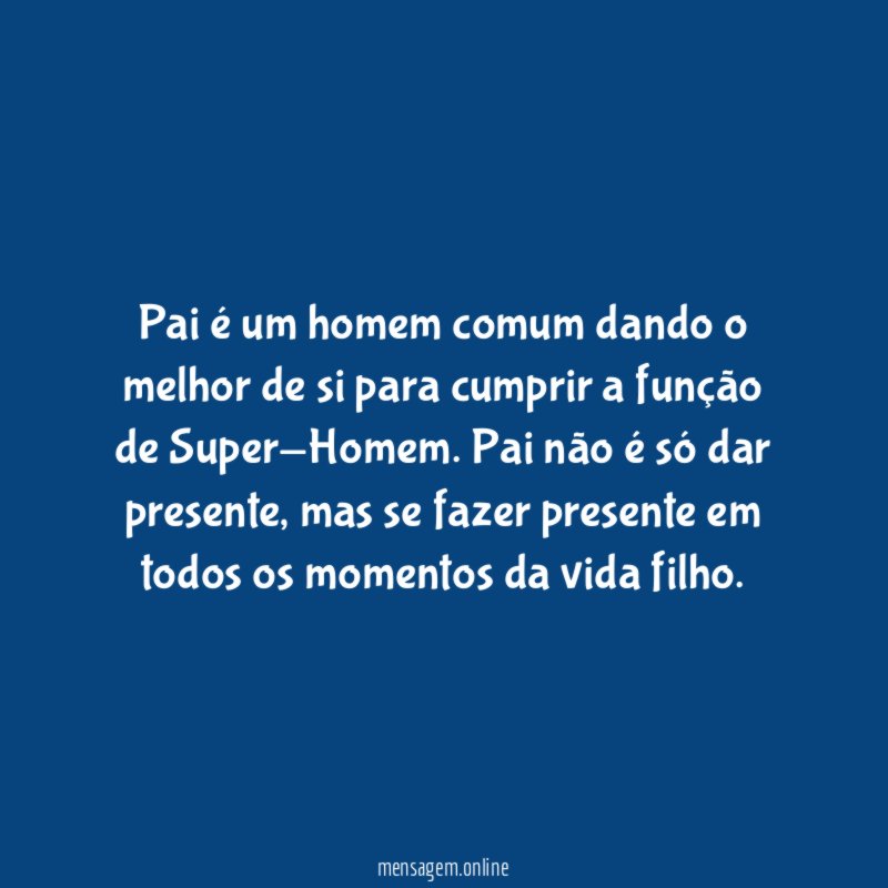 Pai é um homem comum dando o melhor