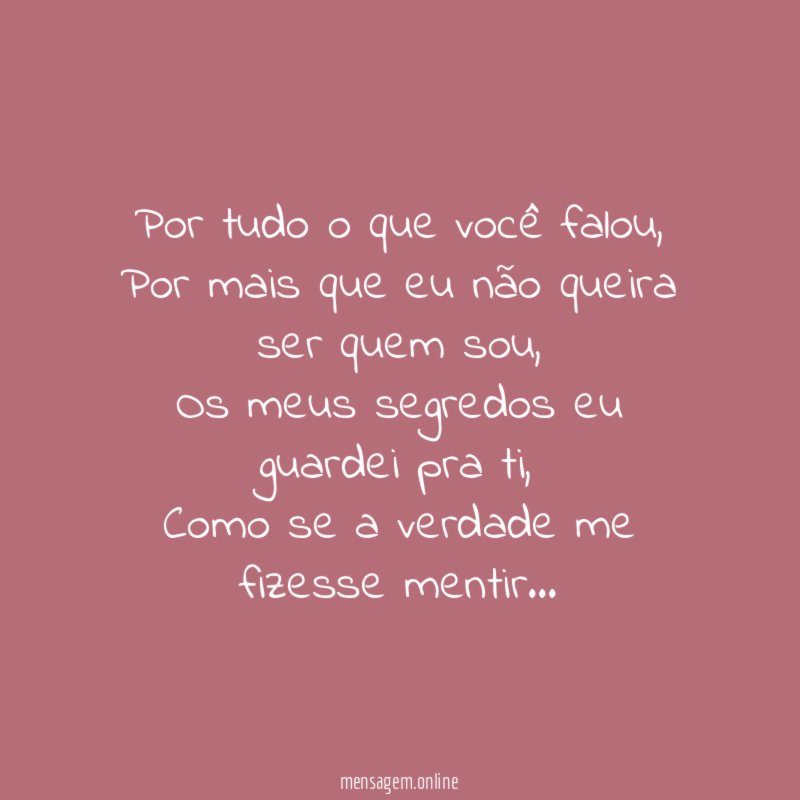 Por tudo o que você falou