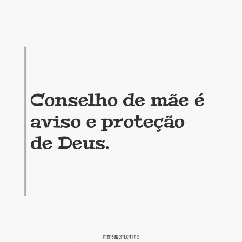 Conselho de mãe é aviso e proteção de Deus
