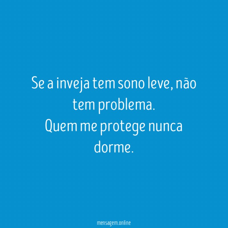 Se a inveja tem sono leve