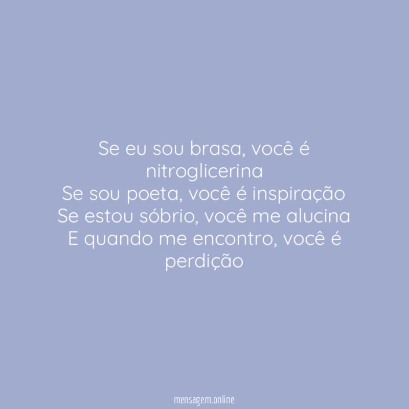 Se eu sou brasa