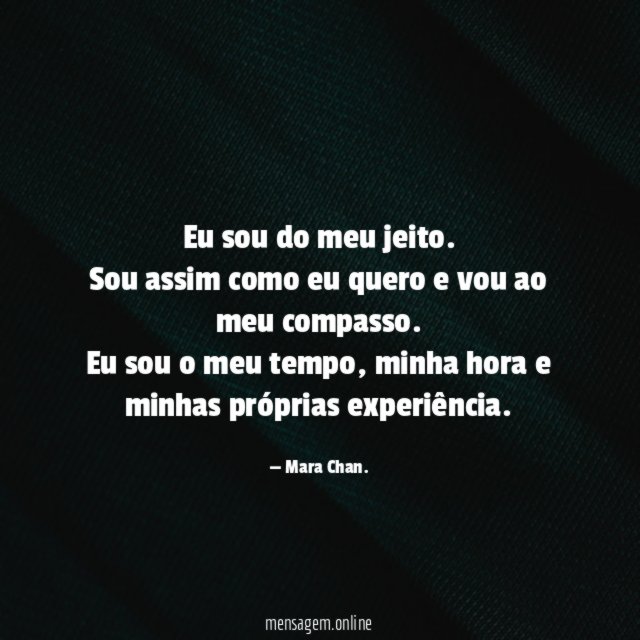 Eu sou do meu jeito