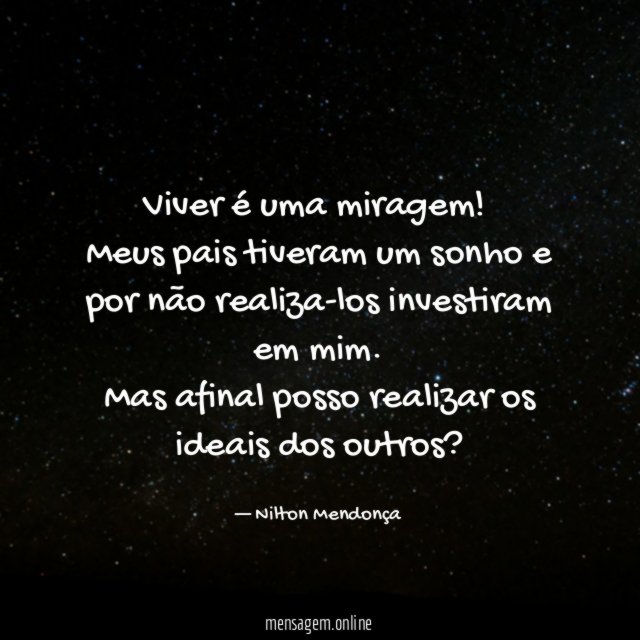 Viver é uma miragem