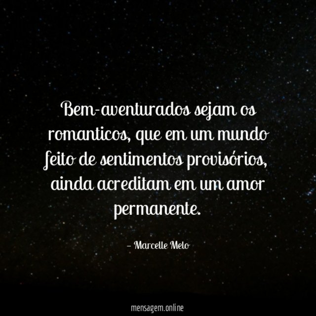 Bem-aventurados sejam os romanticos