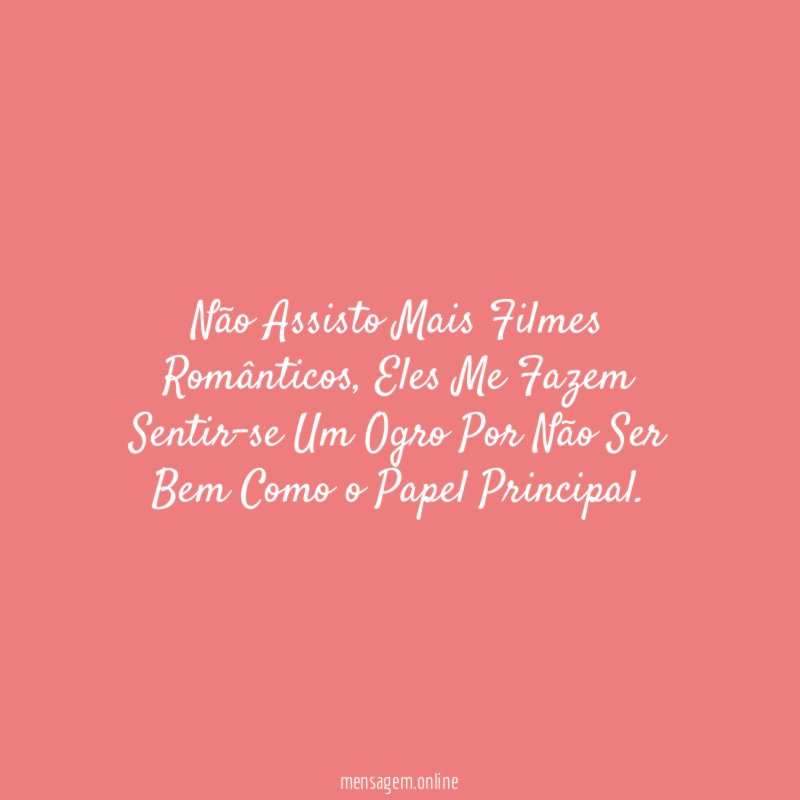 Não Assisto Mais Filmes Românticos