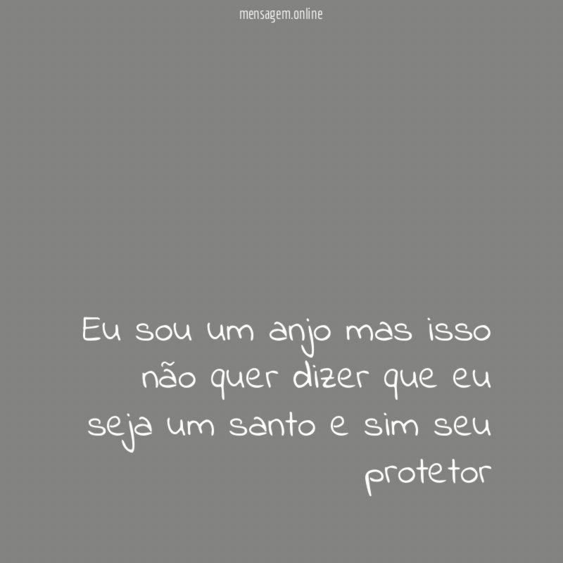 Eu sou um anjo mas isso não quer