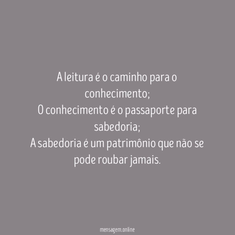 A leitura é o caminho para o conhecimento