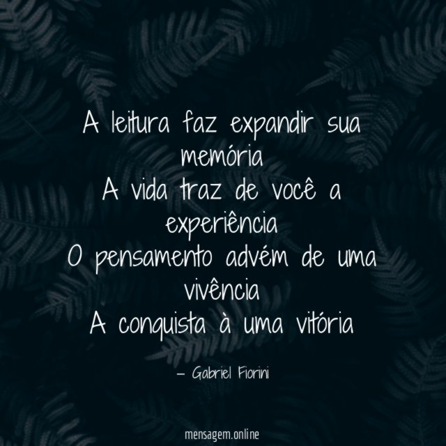 A leitura faz expandir sua memória A vida traz