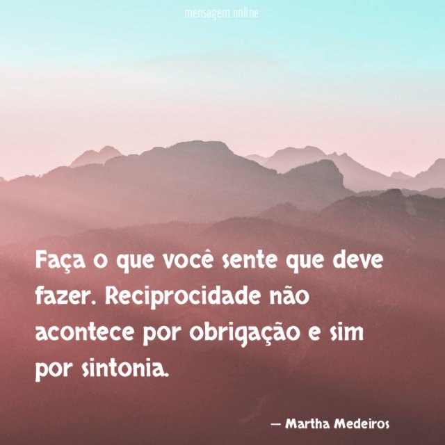 Faça o que você sente que deve fazer