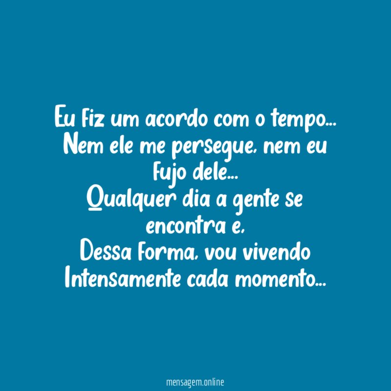 Eu fiz um acordo com o tempo