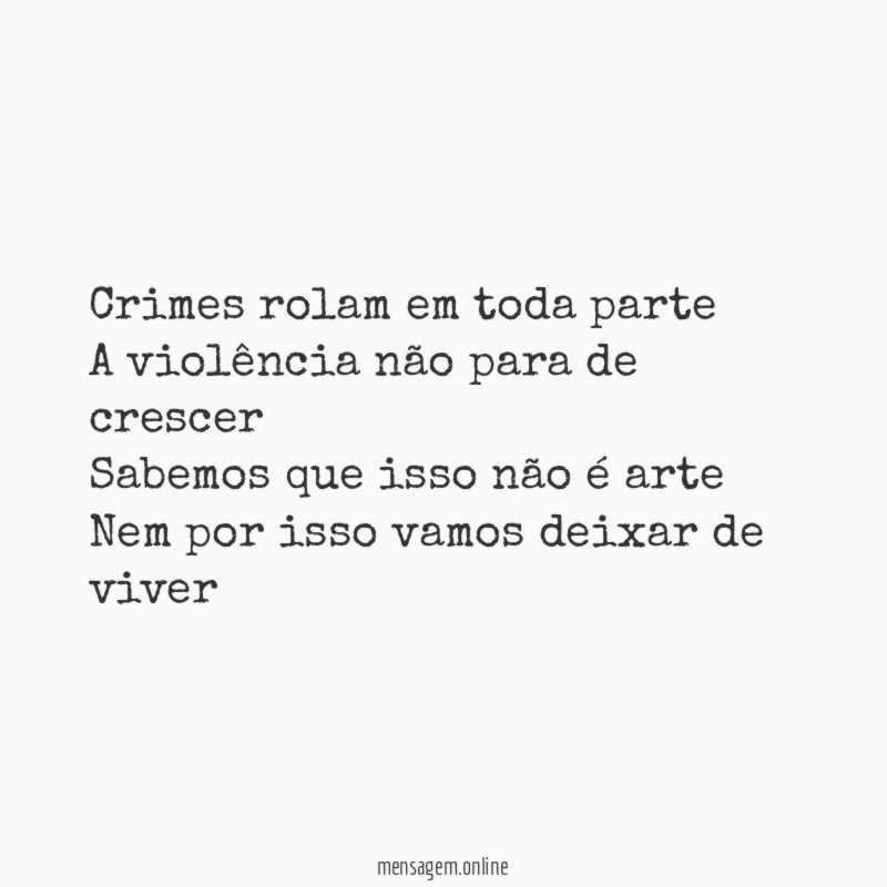 Crimes rolam em toda parte A violência não para