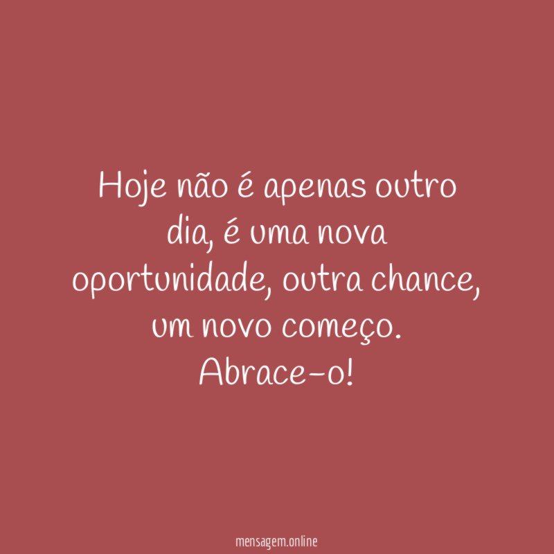 Hoje não é apenas outro dia