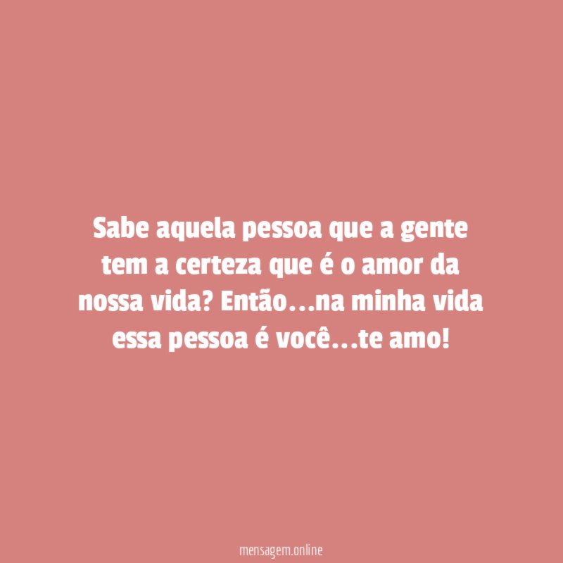 Sabe aquela pessoa que a gente tem a