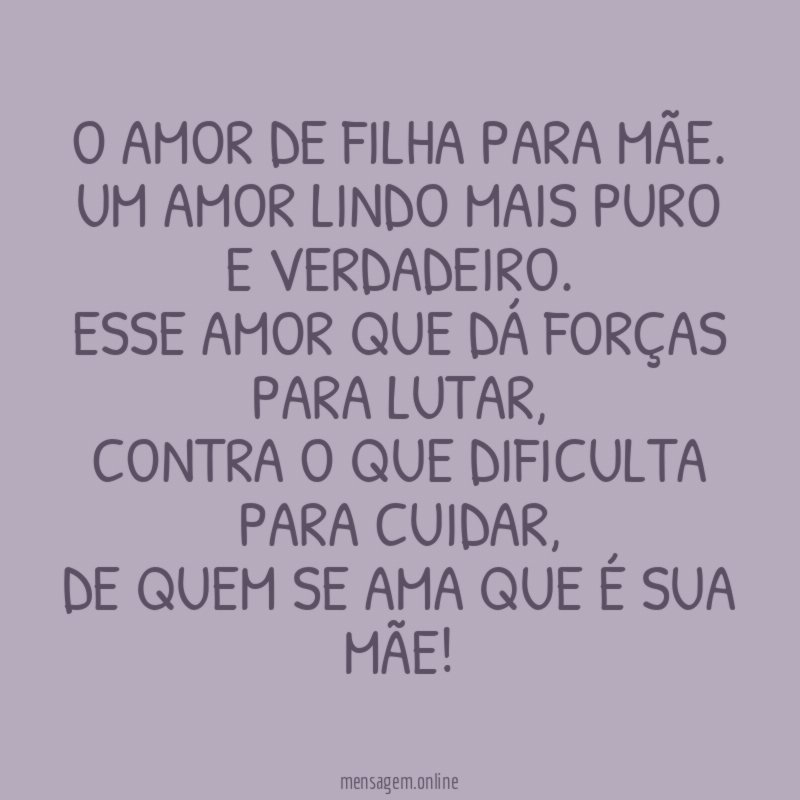 O amor de filha para mãe