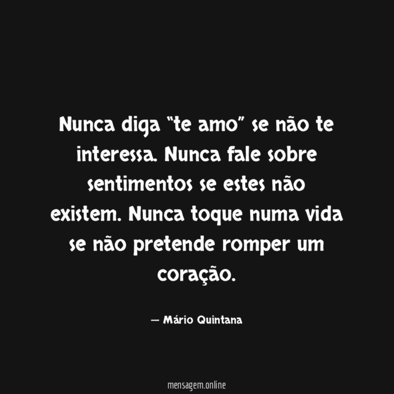 Nunca diga “te amo” se não te interessa