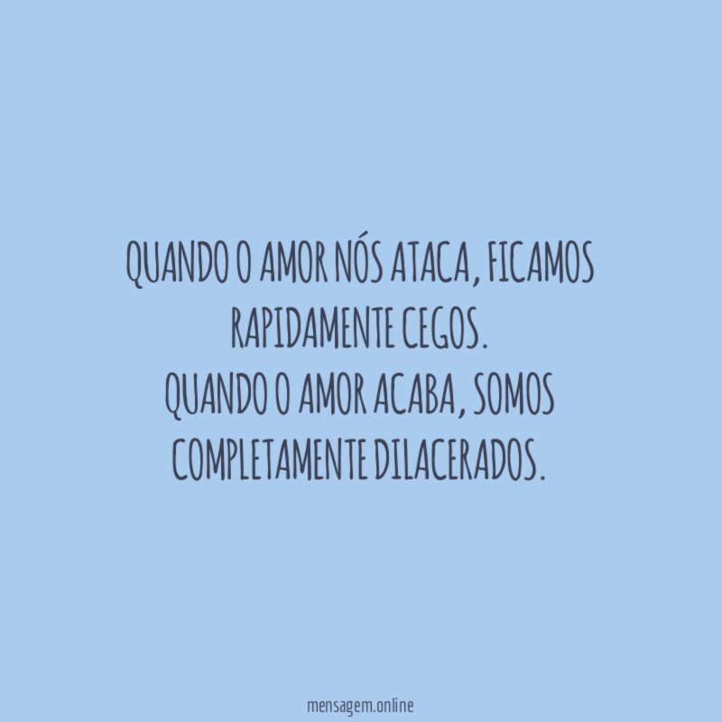Quando o amor nós ataca