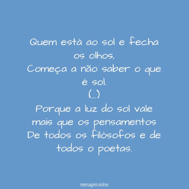 Quem está ao sol e fecha os olhos