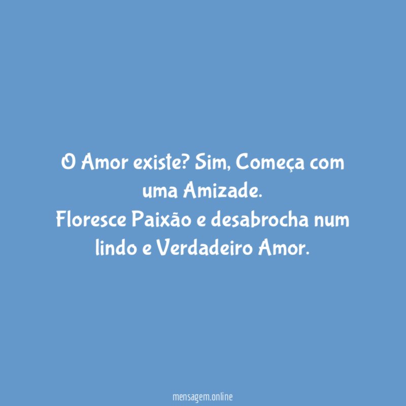 O Amor existe