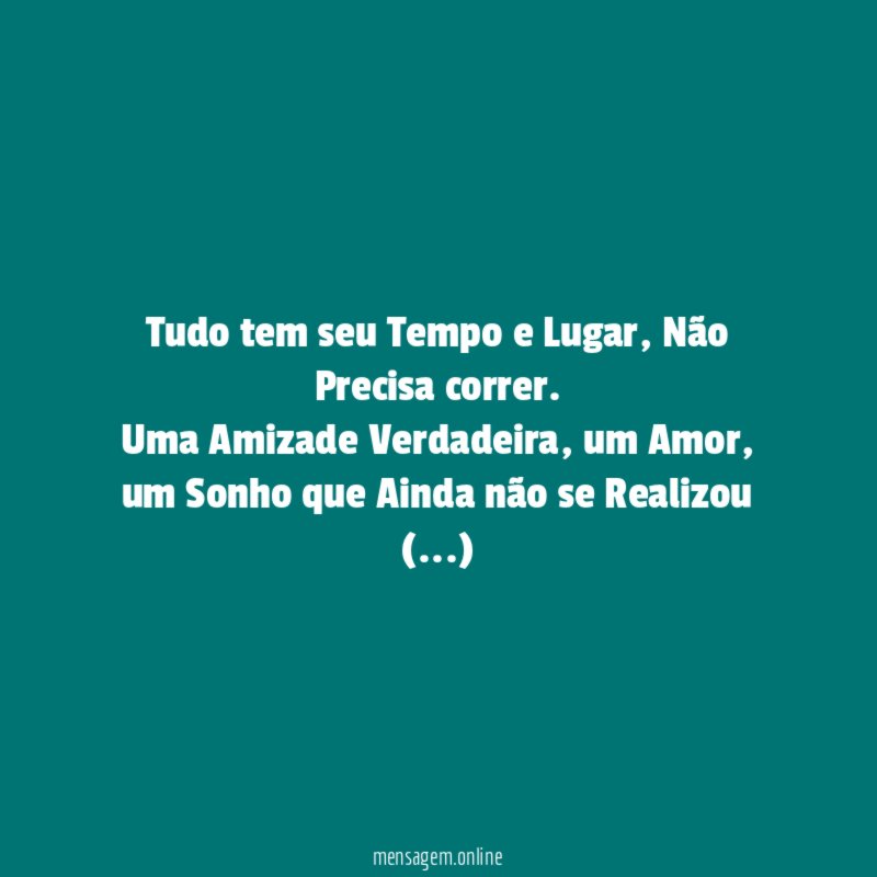 Tudo tem seu Tempo e Lugar