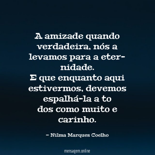 A amizade quando verdadeira