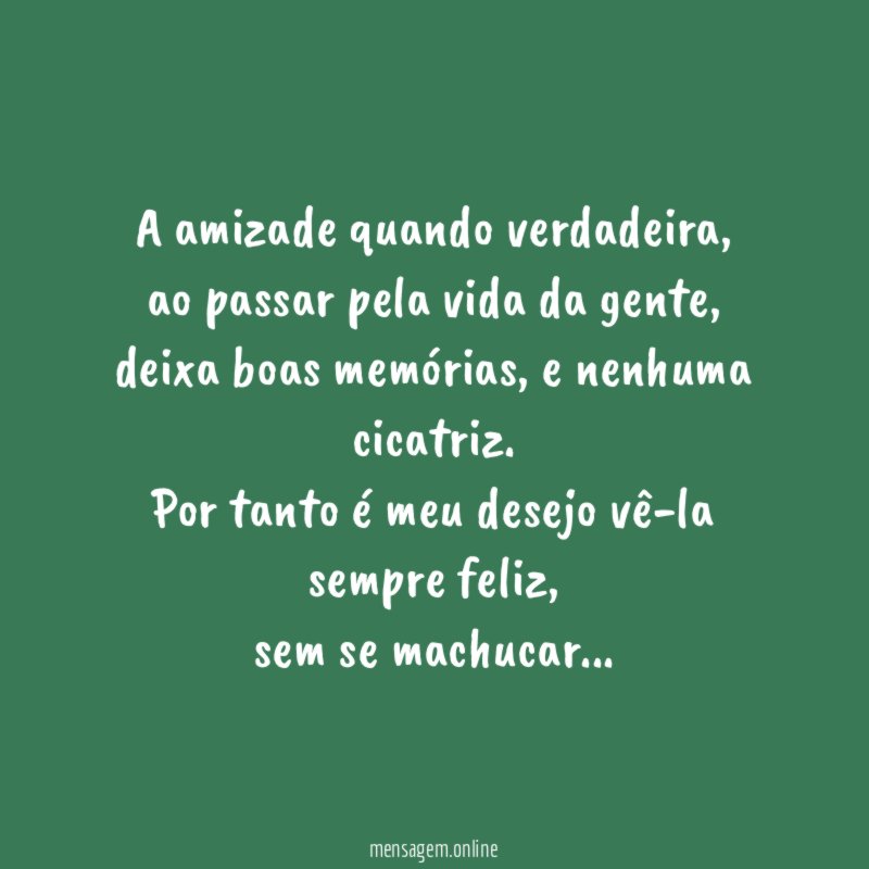 A amizade quando verdadeira