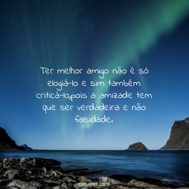 Ter melhor amigo não é só elogiá-lo