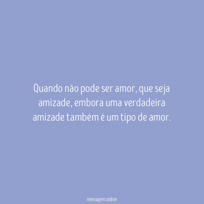 Quando não pode ser amor