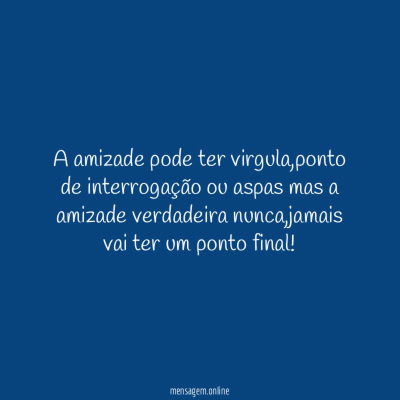 A amizade pode ter virgula