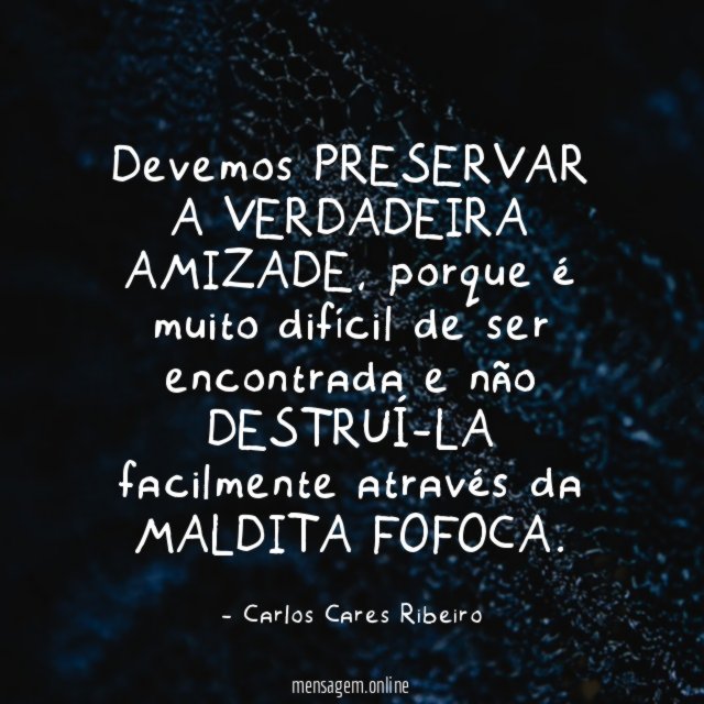 Devemos PRESERVAR A VERDADEIRA AMIZADE