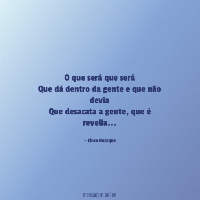 O que será que será Que dá dentro da