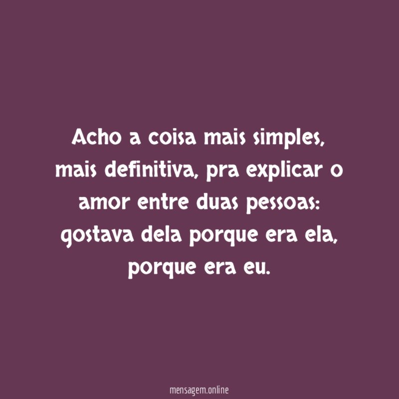 Acho a coisa mais simples