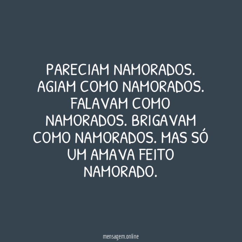 Pareciam namorados