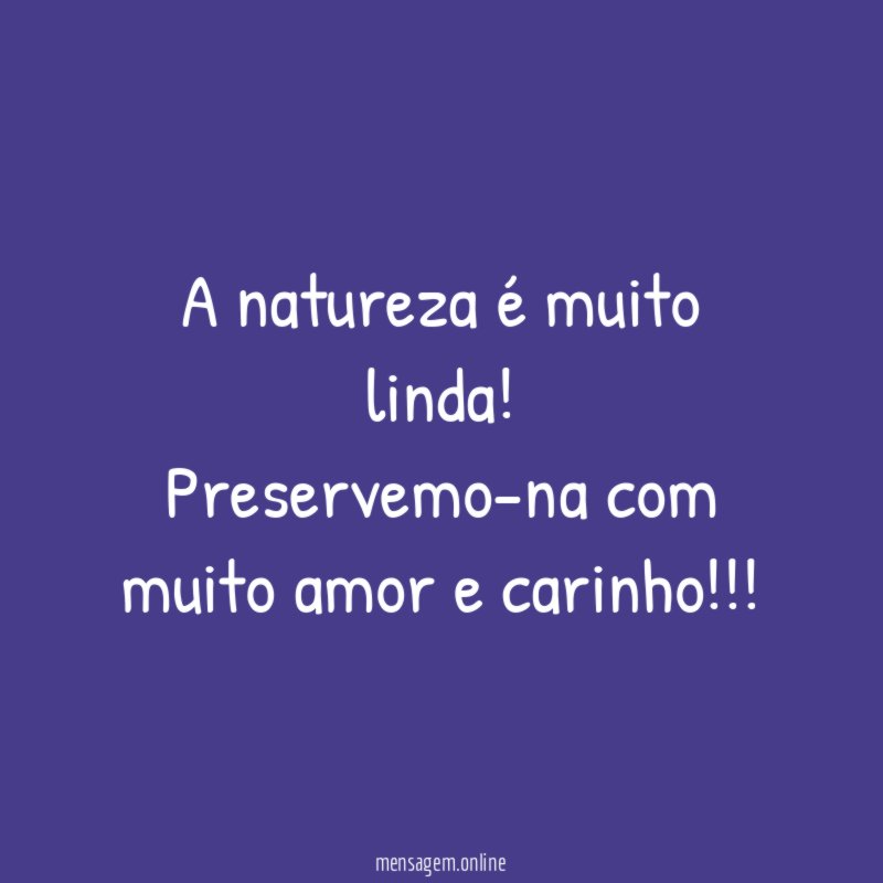 A natureza é muito linda