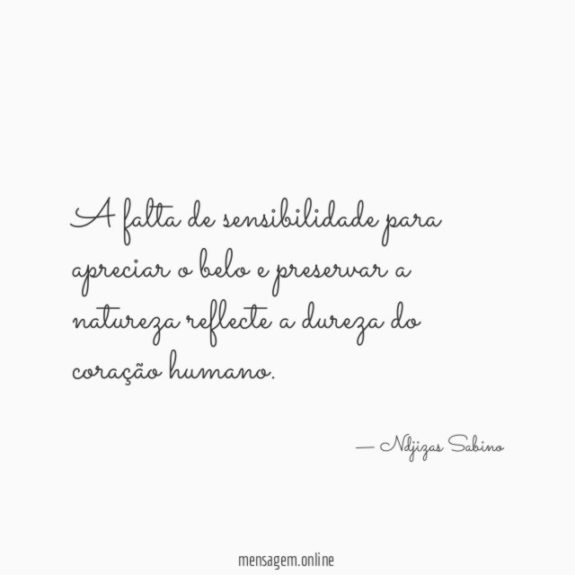 A falta de sensibilidade para apreciar o belo