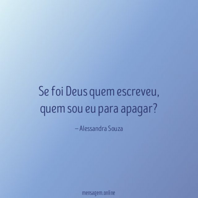 Se foi Deus quem escreveu